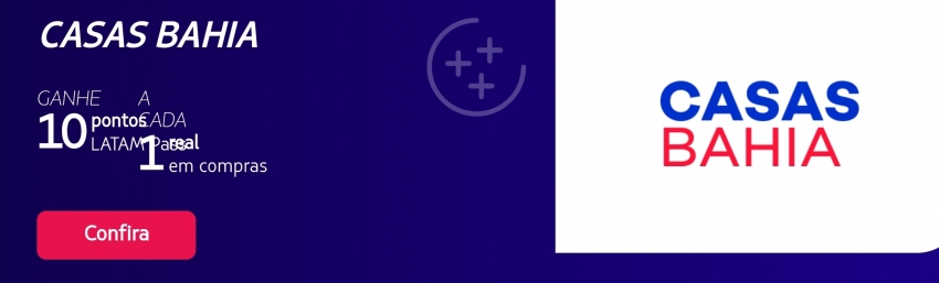 10 pontos por real na Latam Pass com Casas Bahia