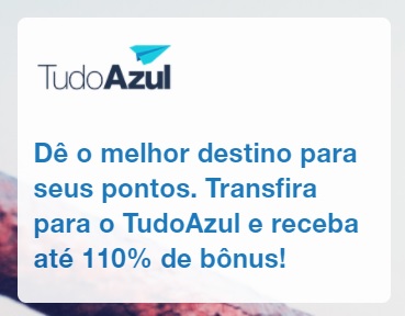 Transfira pontos do cartão pra TudoAzul com até 110% de bônus