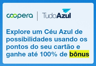 Ganhe até 100% de bônus transferindo pontos Coopera para TudoAzul