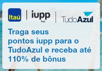 Transfira seus pontos Iupp para TudoAzul com até 110% de bônus