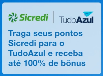 Sicredi e TudoAzul oferecem até 100% de bônus ao transferir pontos