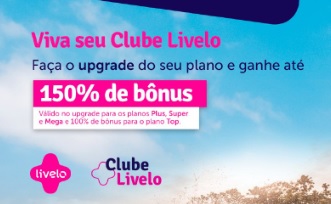 Livelo oferece até 150% de bônus no upgrade de plano