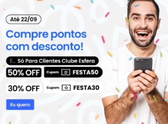 Esfera vende novamente pontos com 50% off