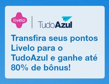 Transfira pontos Livelo para TudoAzul com até 80% de bônus