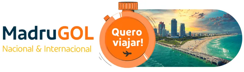 MadruGOL! Passagens nacionais a partir de R$ 129,83
