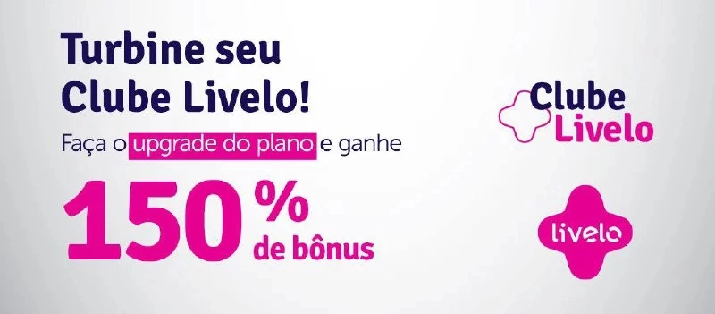 Clube Livelo com 150% de pontos bônus para o upgrade de clube