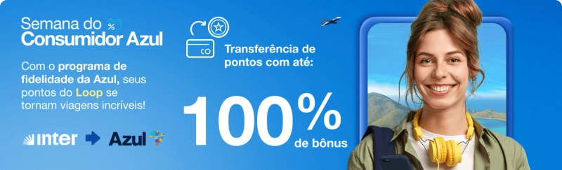 Inter Loop e TudoAzul com até 100% de bônus