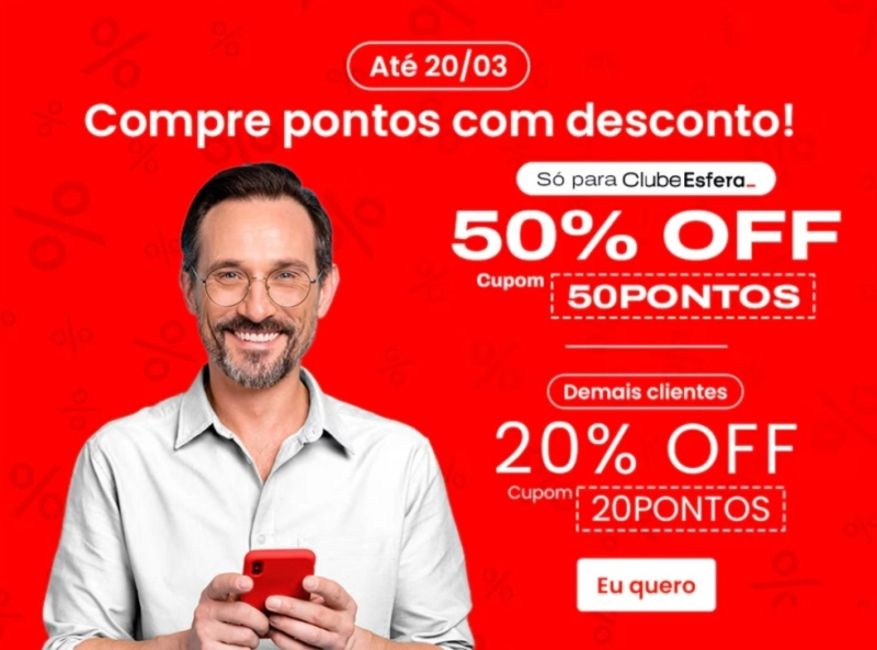 Promoção Esfera: Pontos com 50% de Desconto! Promoção Esfera: Pontos com 50% de Desconto!