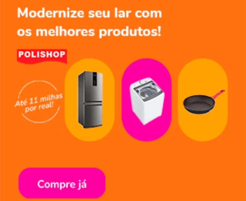 11 Milhas/Real: Polishop e Ponto no Shopping Smiles 11 Milhas/Real: Polishop e Ponto no Shopping Smiles