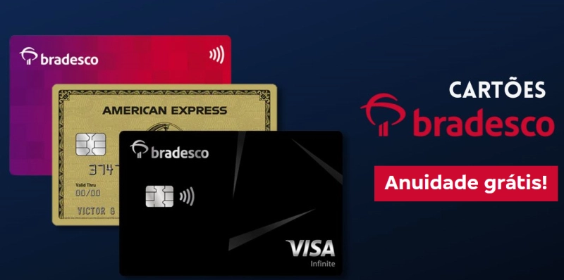 Cartões Bradesco com Anuidade Grátis e Vantagens Exclusivas