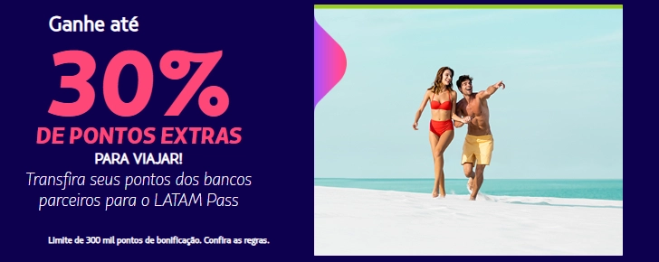 Ganhe até 30% de Bônus nas Transferências de Pontos LATAM!