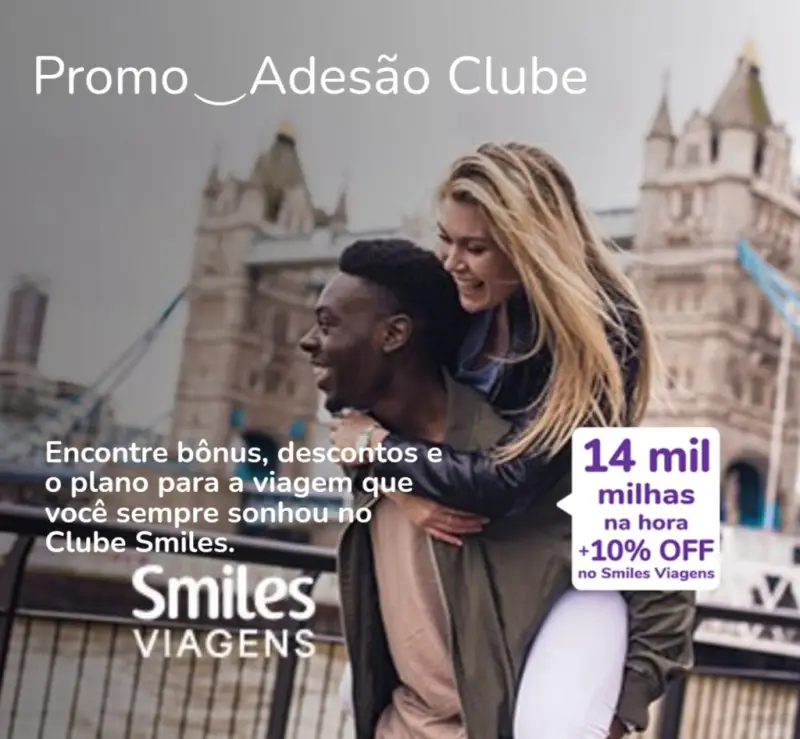 Clube Smiles: 14.000 milhas na hora + desconto na Viagem!
