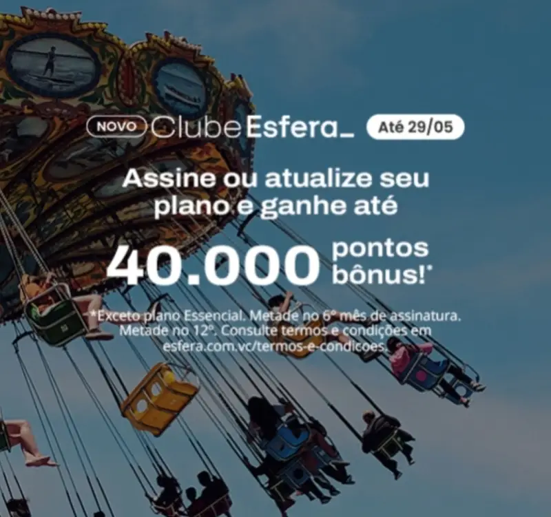 Ganhe 40.000 Pontos Bônus no Clube Esfera!
