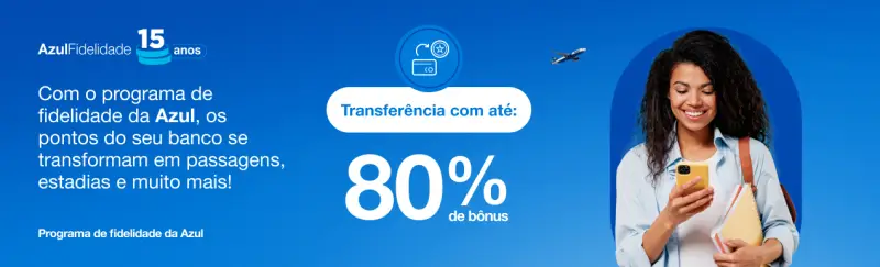 Azul Fidelidade: 80% de Bônus na Transferência de Pontos