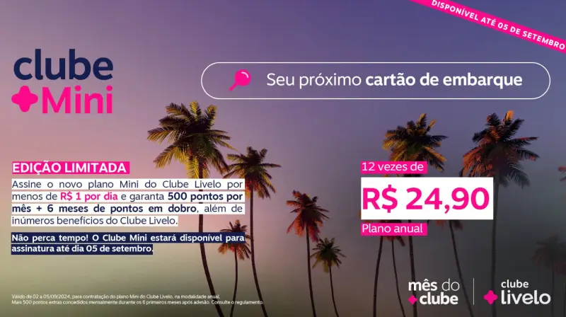 Novo Clube Livelo Mini: Acumule pontos por R$ 24,90/mês!