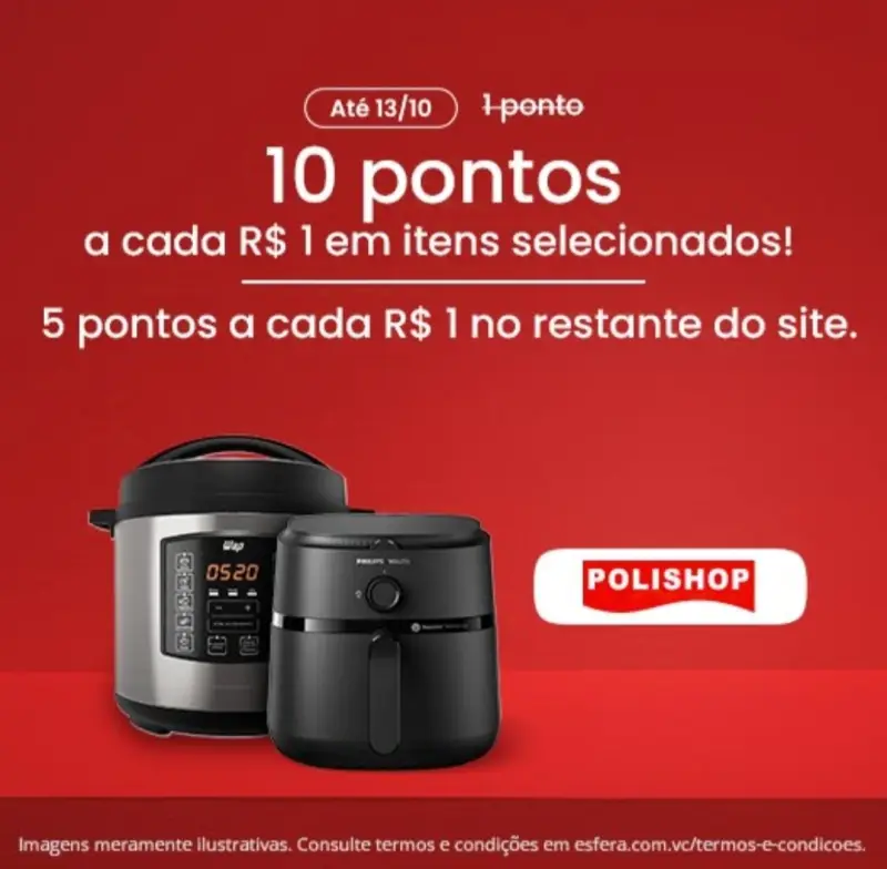Esfera e Polishop: Ganhe até 10 Pontos por Real