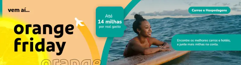 Orange Friday Smiles: Ganhe Até 14 Milhas por Real Gasto