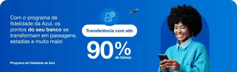 Azul Fidelidade: Até 90% de Bônus em Transferências